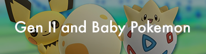 Generation 2 and Baby Pokemon