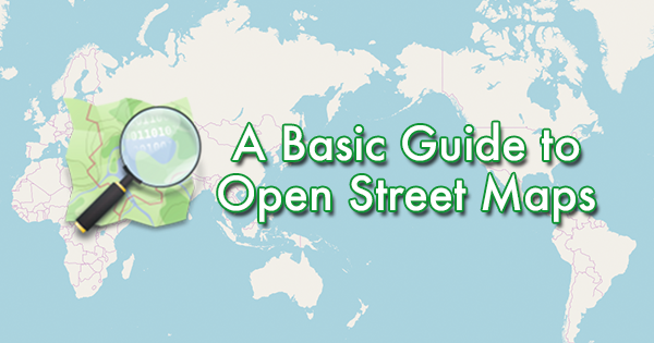 A Basic Guide to Open Street Maps