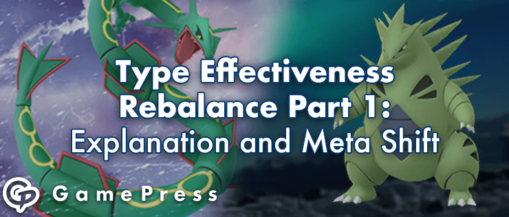 Type Effectiveness Rebalance Part 1: Explanation and Meta Shift